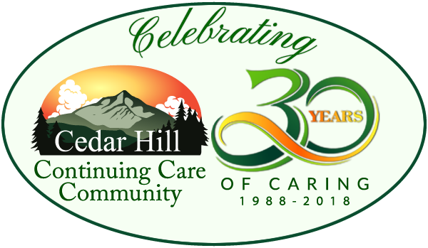 Cedar Hill Continuing Care Community - Celebrating 30 Years of Caring